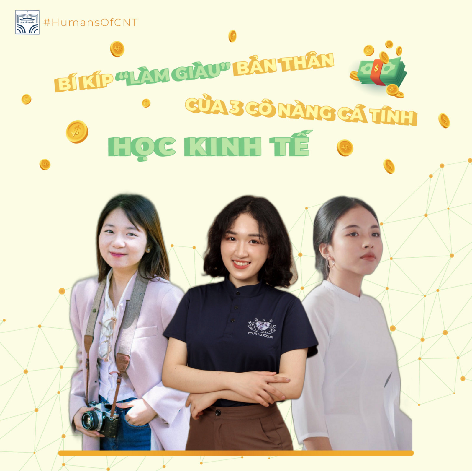 Bí kíp "Làm giàu" bản thân của 3 cô nàng cá tính học kinh tế